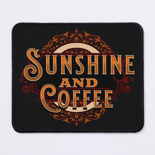 Item preview, Sunshine and Coffee designed and sold by Kybruno's Creations.