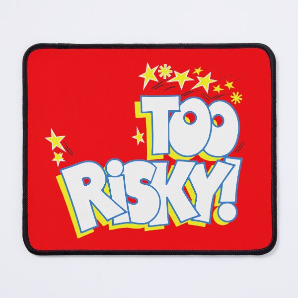 Item preview, Too Risky! designed and sold by beastmustdie.