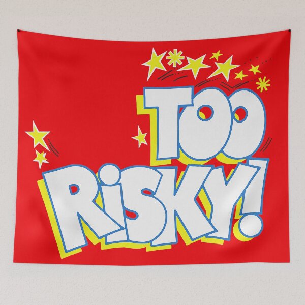 Item preview, Too Risky! designed and sold by beastmustdie.