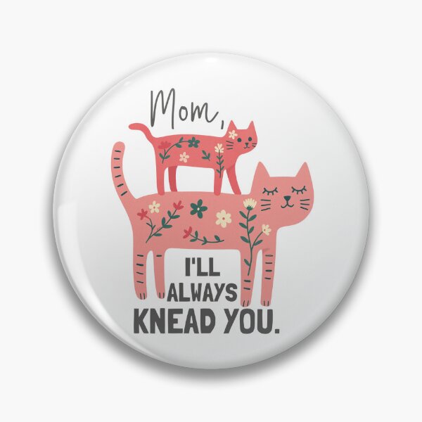 Item preview, Mom, I'll Always Knead You designed and sold by Alberto Dominguez.
