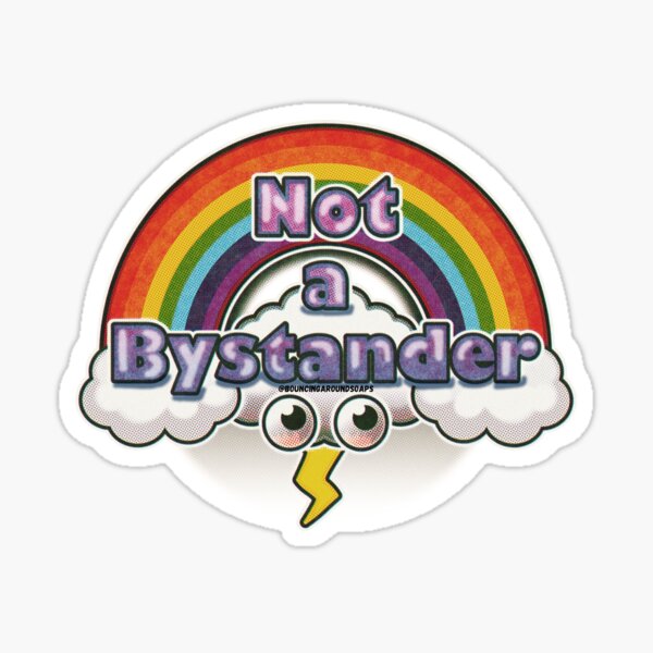 Item preview, Not a Bystander – Retro Rainbow Activism designed and sold by Bouncing Around Soaps.