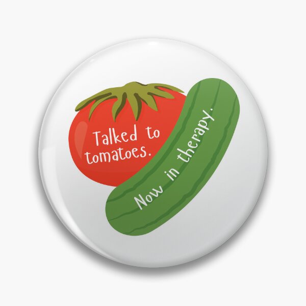 Item preview, Talked to tomatoes. Now in therapy. designed and sold by GloryandFame.