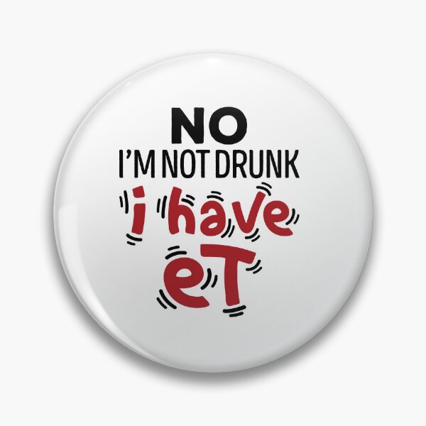 Item preview, Essential Tremor No I'm Not Drunk I Have ET designed and sold by jaygo.