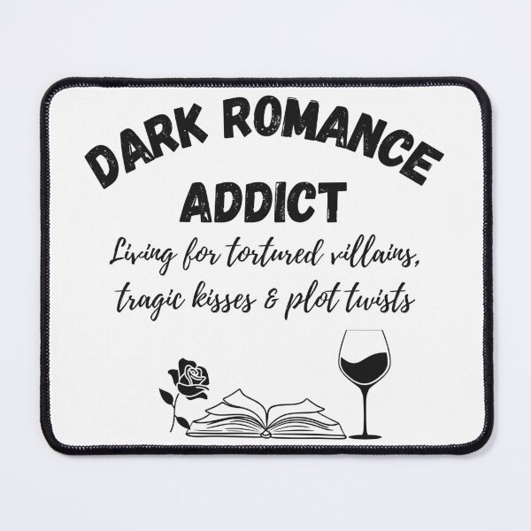 Item preview, Dark Romance Addict Black Text designed and sold by CottonandQuill.