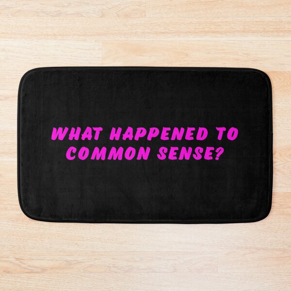 Item preview, What happened to common sense? designed and sold by Nomad-Maynard.