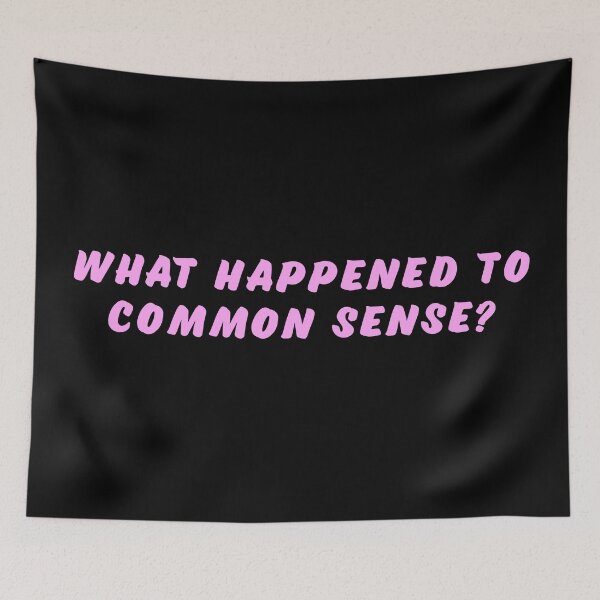 Item preview, What happened to common sense? designed and sold by Nomad-Maynard.