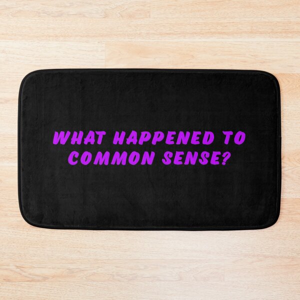 Item preview, What happened to common sense? designed and sold by Nomad-Maynard.
