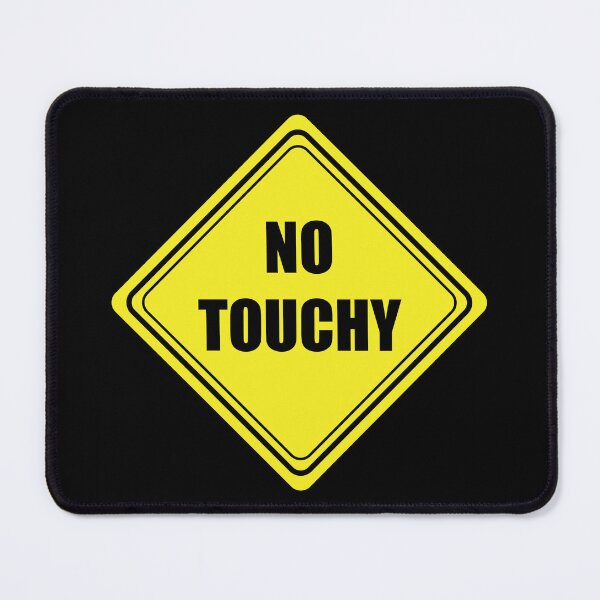 Item preview, No Touchy designed and sold by ashleygates98.