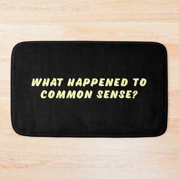 Item preview, What happened to common sense? designed and sold by Nomad-Maynard.