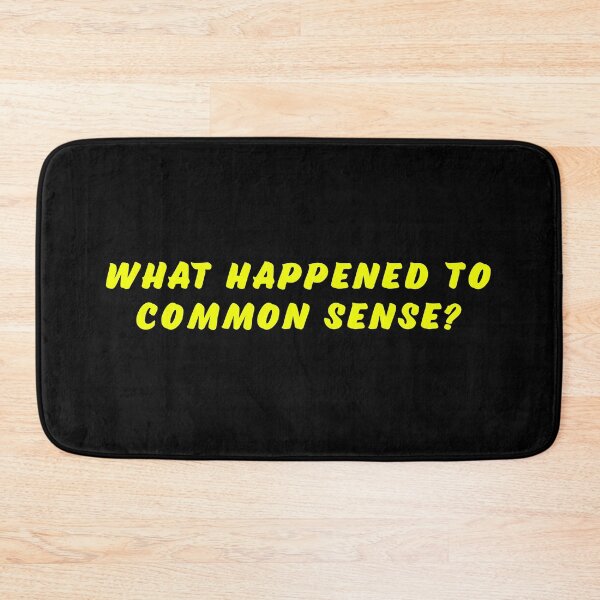 Item preview, What happened to common sense? designed and sold by Nomad-Maynard.