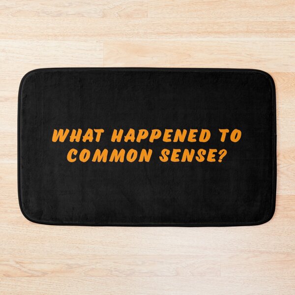 Item preview, What happened to common sense? designed and sold by Nomad-Maynard.