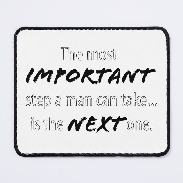 Item preview, The most important step a man can take... designed and sold by WhiteWave77.