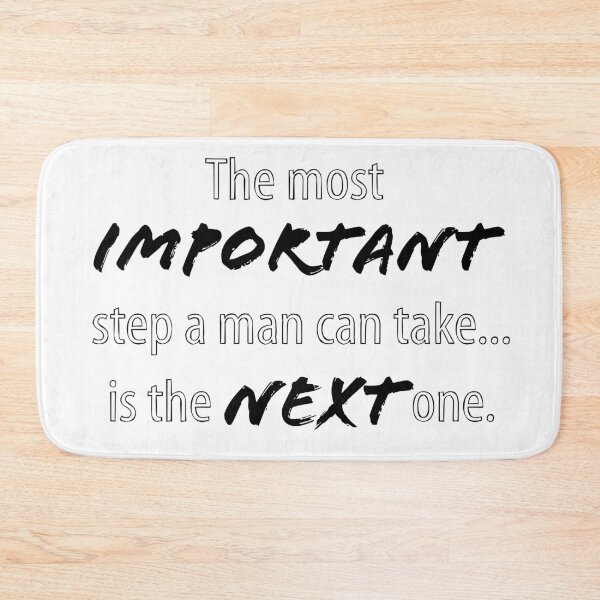 Item preview, The most important step a man can take... designed and sold by WhiteWave77.