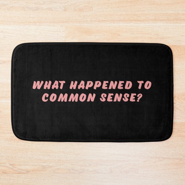Item preview, What happened to common sense? designed and sold by Nomad-Maynard.