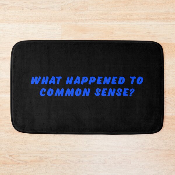Item preview, What happened to common sense? designed and sold by Nomad-Maynard.