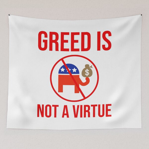 Item preview, Greed is not a virtue designed and sold by Rachel the Artist .