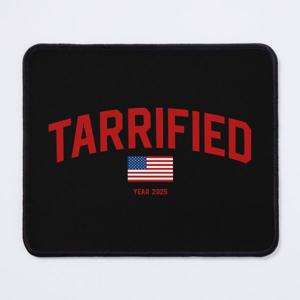 Item preview, TARRIFIED 2025 – Funny Political Design, USA Tariffs Humor, Satire Politics, Anti-Government Joke, Political Meme, Protest Art, Economy Satire designed and sold by artworkathome.