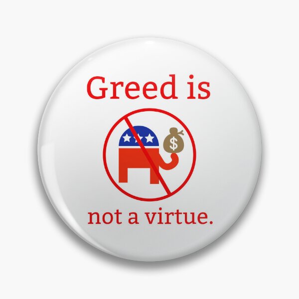 Item preview, Greed is not a virtue  designed and sold by Rachel the Artist .