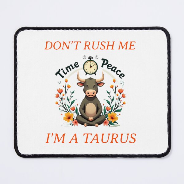 Item preview, Don’t Rush Me I’m a Taurus designed and sold by gogettadriptees.