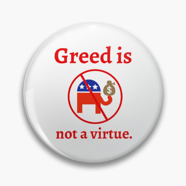 Item preview, Greed is not a virtue  designed and sold by Rachel the Artist .