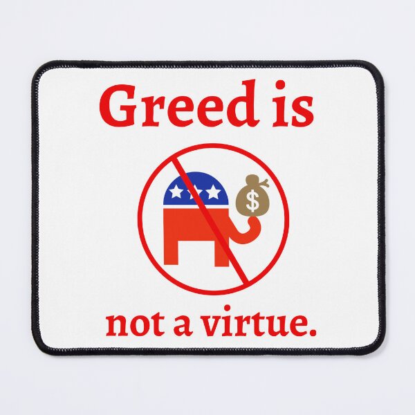 Item preview, Greed is not a virtue designed and sold by Rachel the Artist .