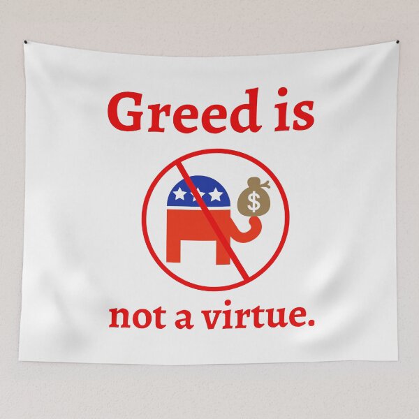 Item preview, Greed is not a virtue designed and sold by Rachel the Artist .