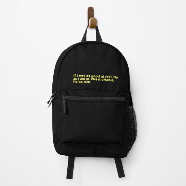 Item preview, If I was as good at real life as I am at WrestleMania, I’d be rich. designed and sold by gabrieltiveron.