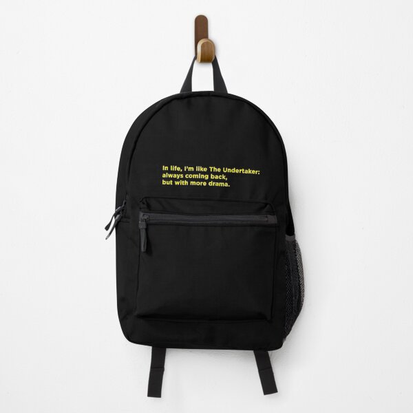 Item preview, In life, I’m like The Undertaker: always coming back, but with more drama. designed and sold by gabrieltiveron.
