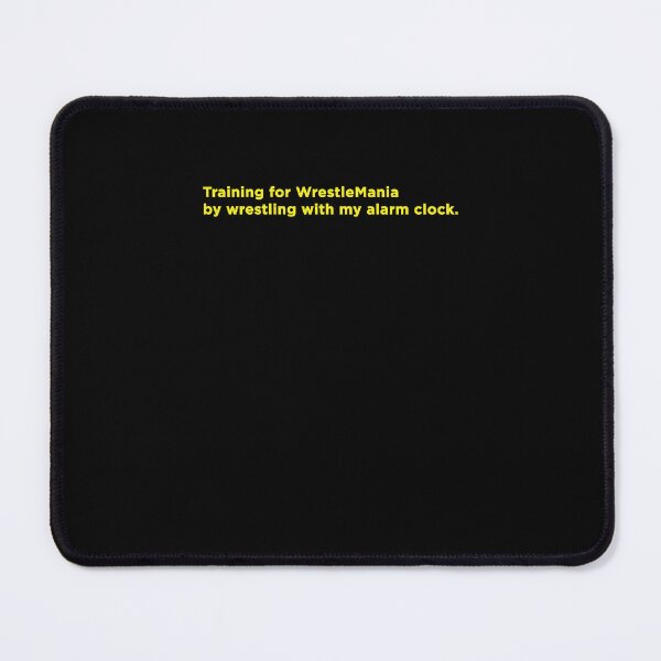 Item preview, Training for WrestleMania by wrestling with my alarm clock. designed and sold by gabrieltiveron.