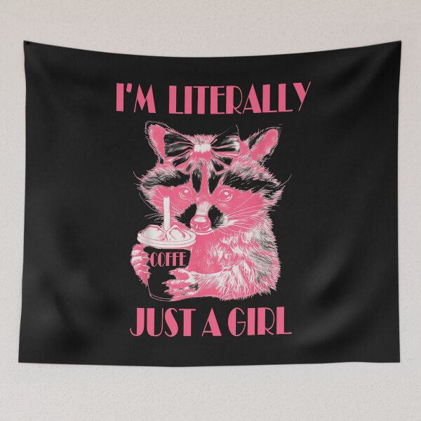 Item preview, I'm Literally Just a Girl coffee Funny Raccoon Cute For Women designed and sold by MOHAMED FRASER.