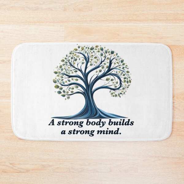 Item preview, A strong body builds a strong mind. designed and sold by fanzen69.