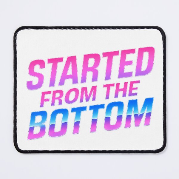 Item preview, Started from the bottom designed and sold by Pshemo_ComArt.