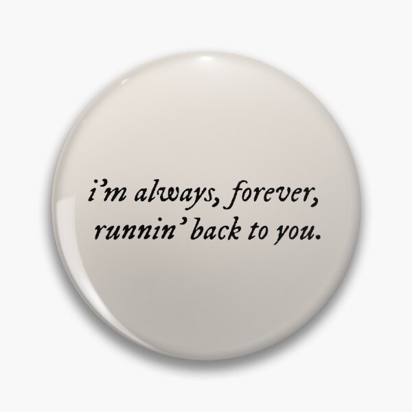 Item preview, spring into summer lyrics by lizzy mcalpine im always forever running back to you  designed and sold by Kyna Arts.