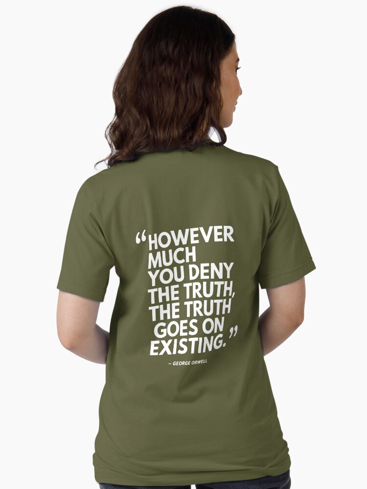 George Orwell Truth Quote Shirt for Thinkers Orwellian 1984