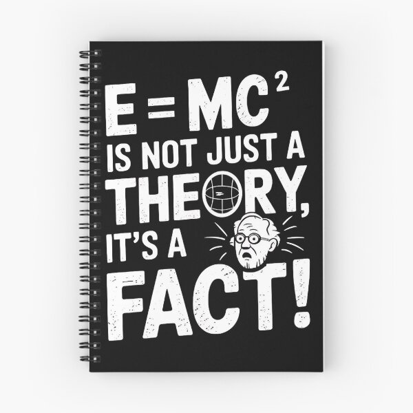 Item preview, E=MC² Is Not Just a Theory, It’s a Fact – Science Lover Quote designed and sold by Evolved Ape.