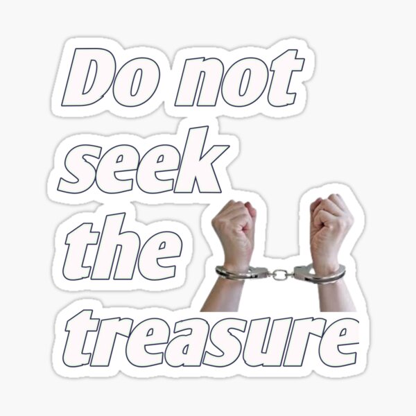 Item preview, DO NOT SEEK THE TREASURE, LETTERS  designed and sold by CraktmanShop.