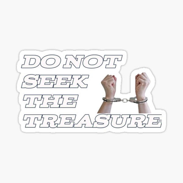 Item preview, DO NOT SEEK THE TREASURE, LETTERS  designed and sold by CraktmanShop.
