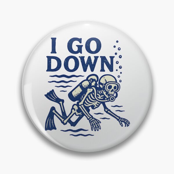 Item preview, Scuba Diving I Go Down designed and sold by CreepyCornerArt.