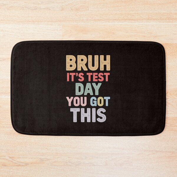 Item preview, Test Day Teacher Student Bruh Test Day You Got This Funny designed and sold by MAKOPOKOShop.