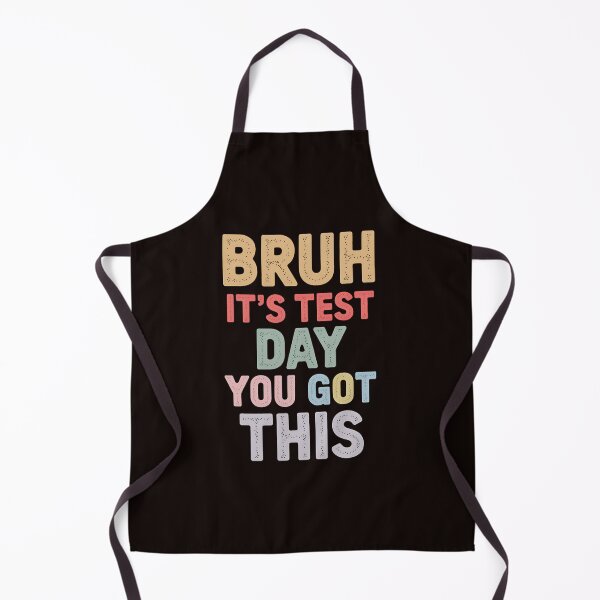Item preview, Test Day Teacher Student Bruh Test Day You Got This Funny designed and sold by MAKOPOKOShop.