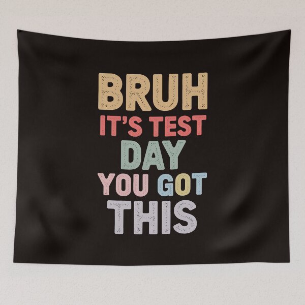 Item preview, Test Day Teacher Student Bruh Test Day You Got This Funny designed and sold by MAKOPOKOShop.