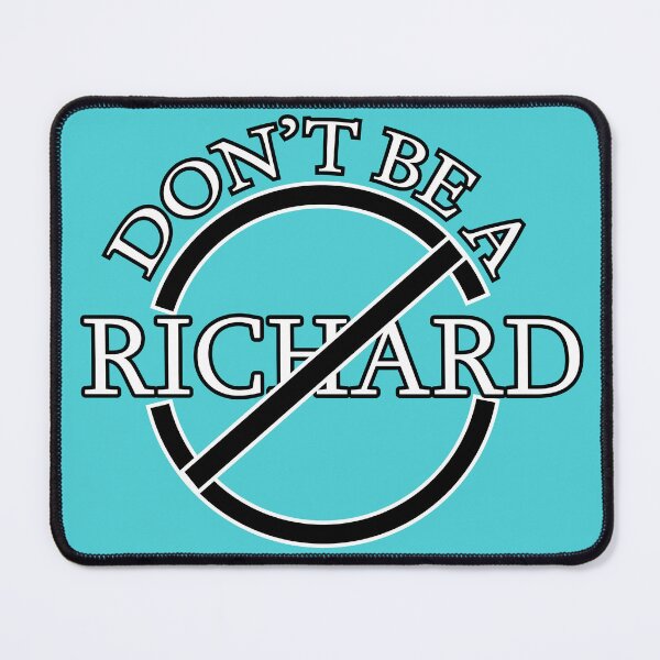 Item preview, A Friendly Reminder: Don’t Be a Richard! designed and sold by Suldaanstyle.