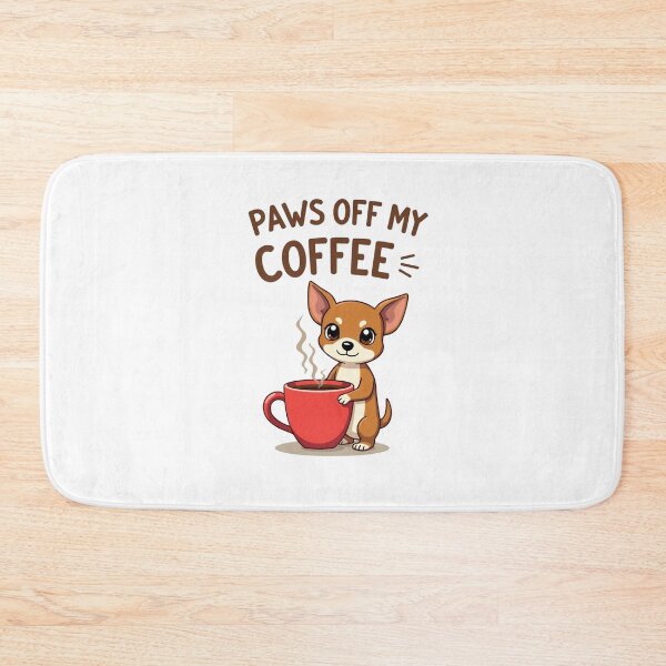 Item preview, Paws Off My Coffee Chihuahua, Funny Chihuahua, Coffee Dog, Dog Humor, Chihuahua Lover Gift designed and sold by Furry Paw  Prints.