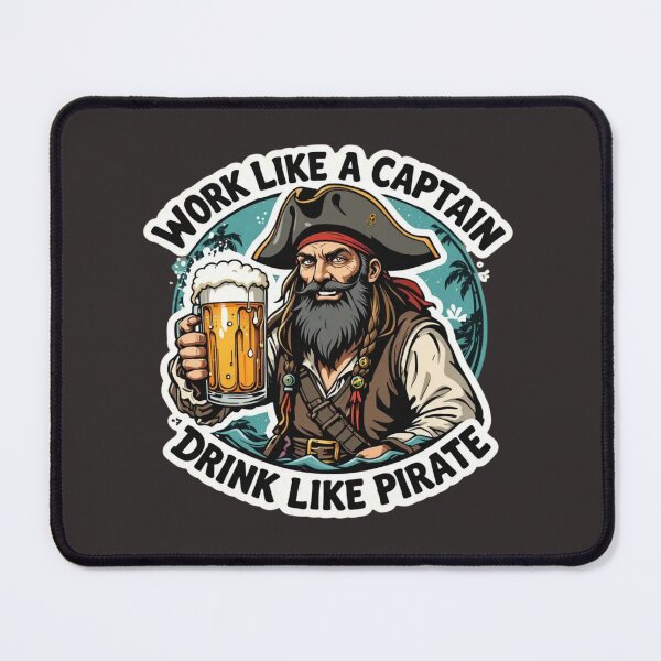 Item preview,  Trending Now Design:Work Like a Captain, Drink Like a Pirate Falcon-Frequency Drop-Amalgramation Reloaded designed and sold by Imaginarium of Chaos falcon88 .