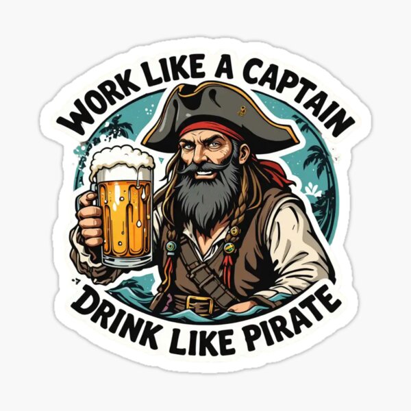 Item preview, ? Trending Now Design:Work Like a Captain, Drink Like a Pirate designed and sold by Imaginarium of Chaos falcon88 .