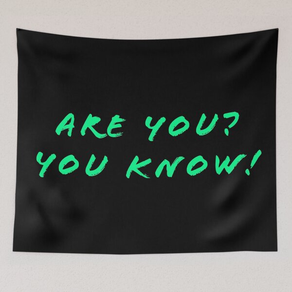 Item preview, Are you? You know! designed and sold by Nomad-Maynard.