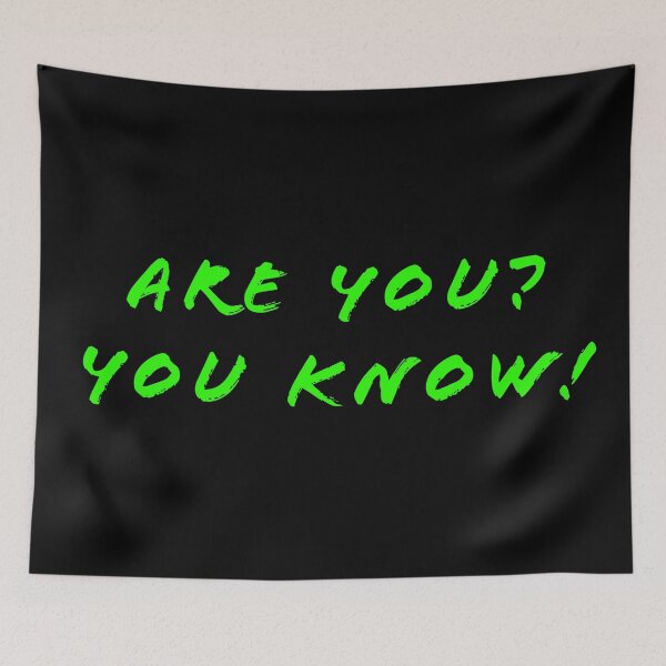 Item preview, Are you? You know! designed and sold by Nomad-Maynard.