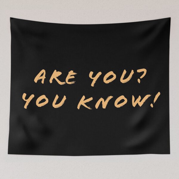 Item preview, Are you? You know! designed and sold by Nomad-Maynard.