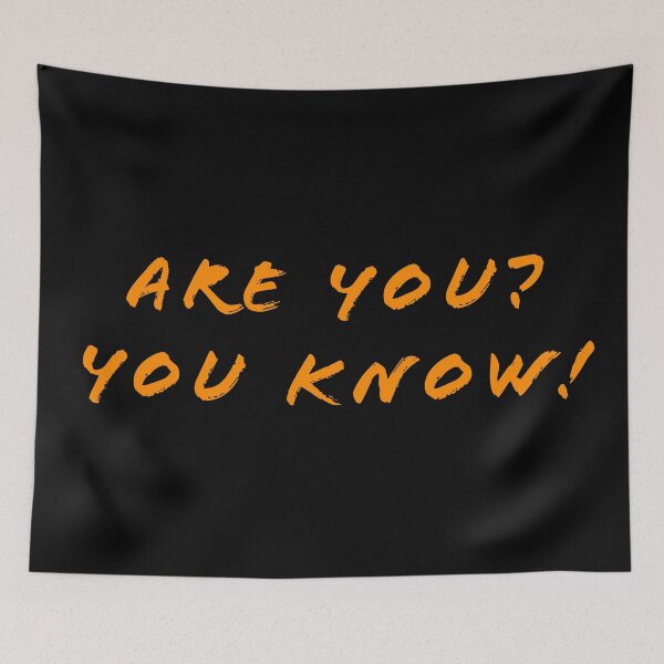 Item preview, Are you? You know! designed and sold by Nomad-Maynard.