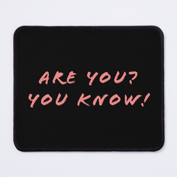 Item preview, Are you? You know! designed and sold by Nomad-Maynard.